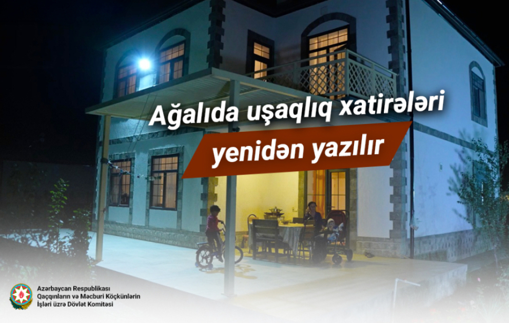 Ağalıda uşaqlıq xatirələri yenidən yazılır