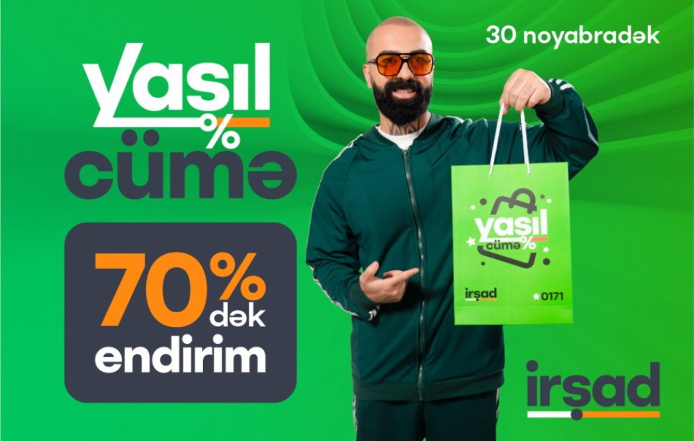 ® “İrşad”da “Yaşıl Cümə” başlayıb