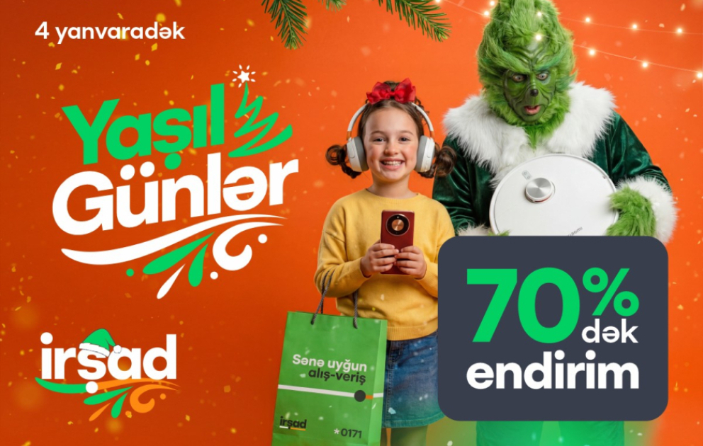 ®  İrşad-da “Yaşıl Günlər” başladı!