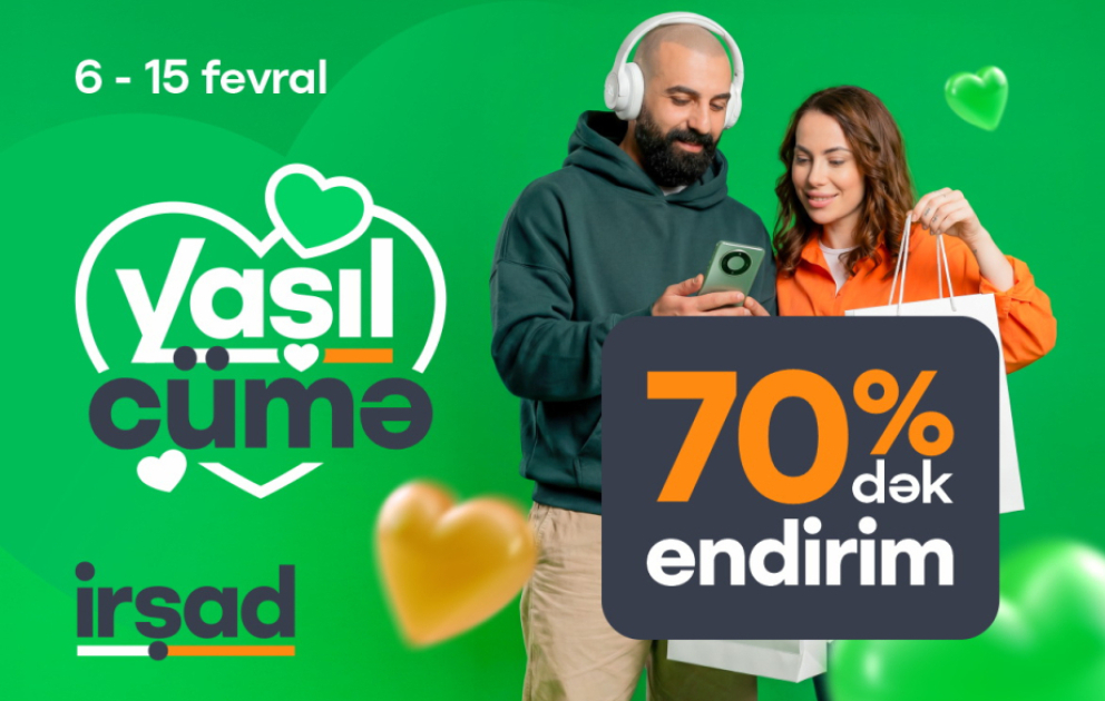 ®   “İrşad”da “Yaşıl Cümə” gəldi – ürəklə seç!