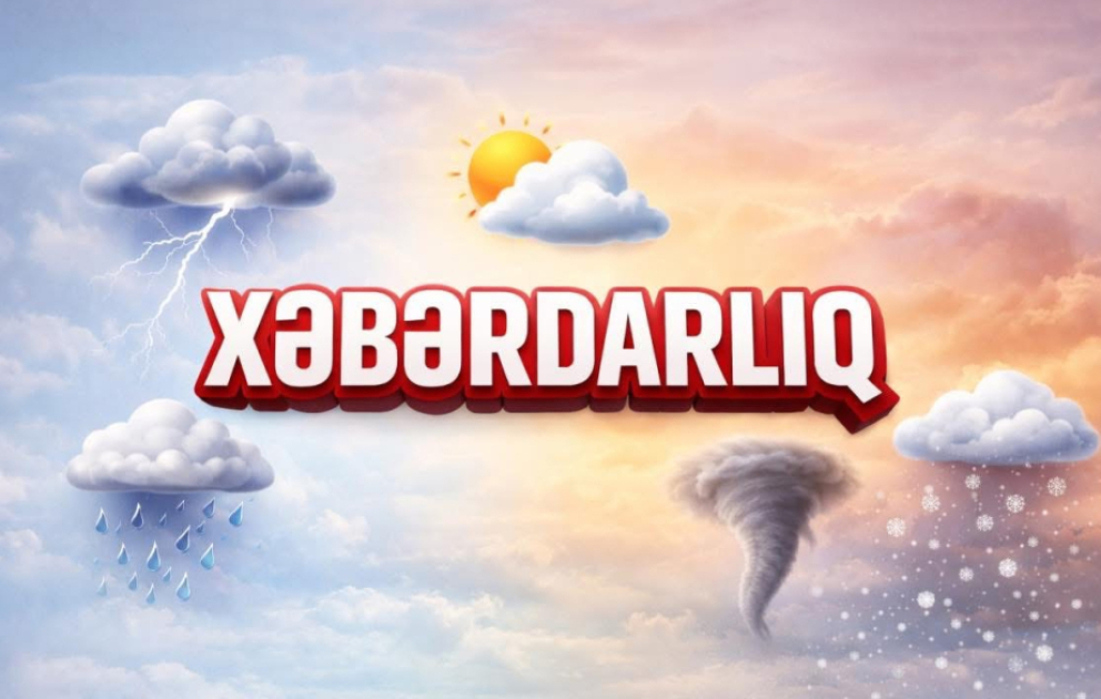 Fevralın 10-da və 11-də hava qeyri-sabit keçəcək, temperatur 5-8 dərəcə enəcək – XƏBƏRDARLIQ