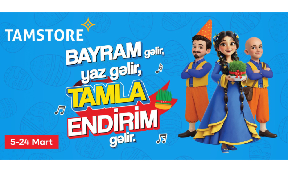 Bayram gəlir, yaz gəlir, Tamla endirim gəlir