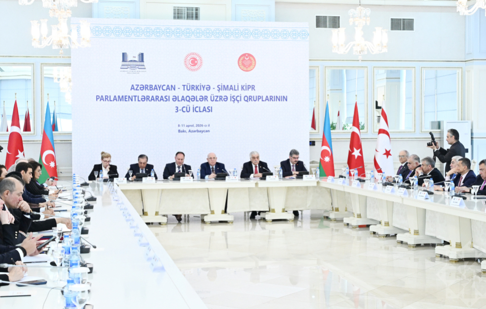 Azərbaycan, Türkiyə və Şimali Kipr parlamentlərinin dostluq qrupları Bakıda bir araya gəliblər