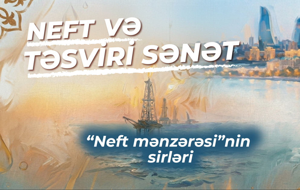 Neft və Təsviri Sənət: Hafiz Məmmədov - “Neft mənzərəsi”