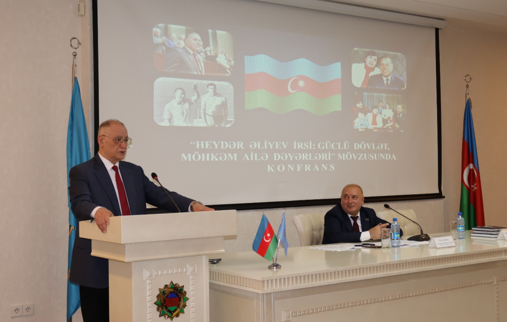 “Heydər Əliyev irsi: Güclü dövlət, möhkəm ailə dəyərləri” - Konfrans