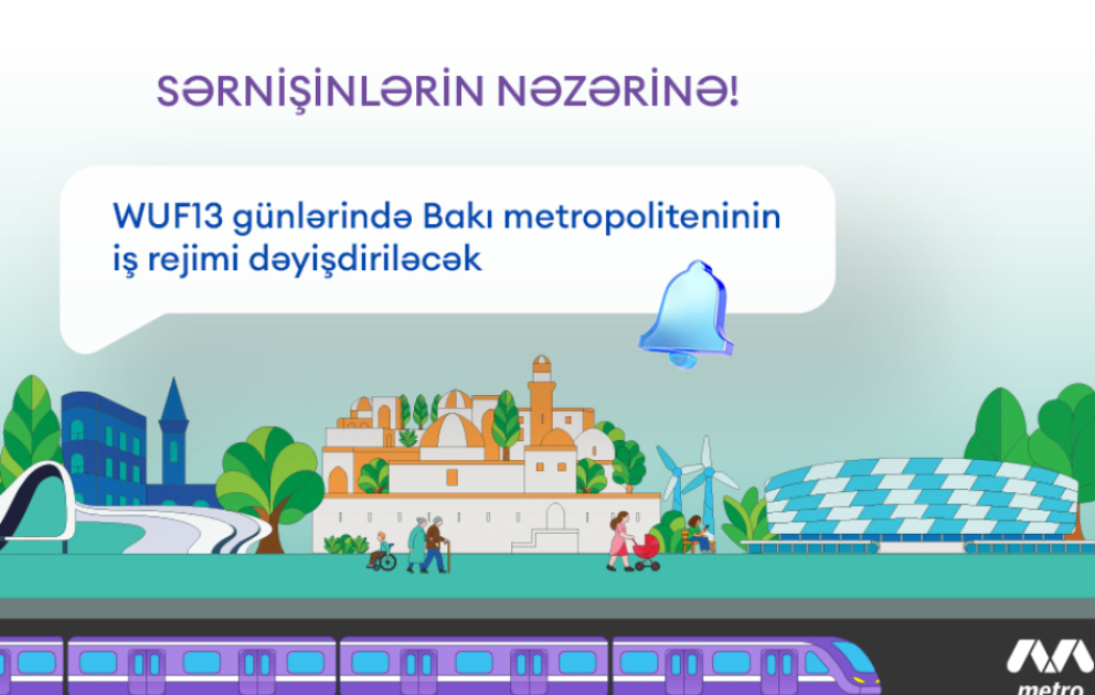 WUF13-lə bağlı Bakı metrosunda iş rejimi gücləndiriləcək