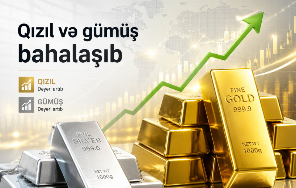 Qızıl və gümüş bahalaşıb