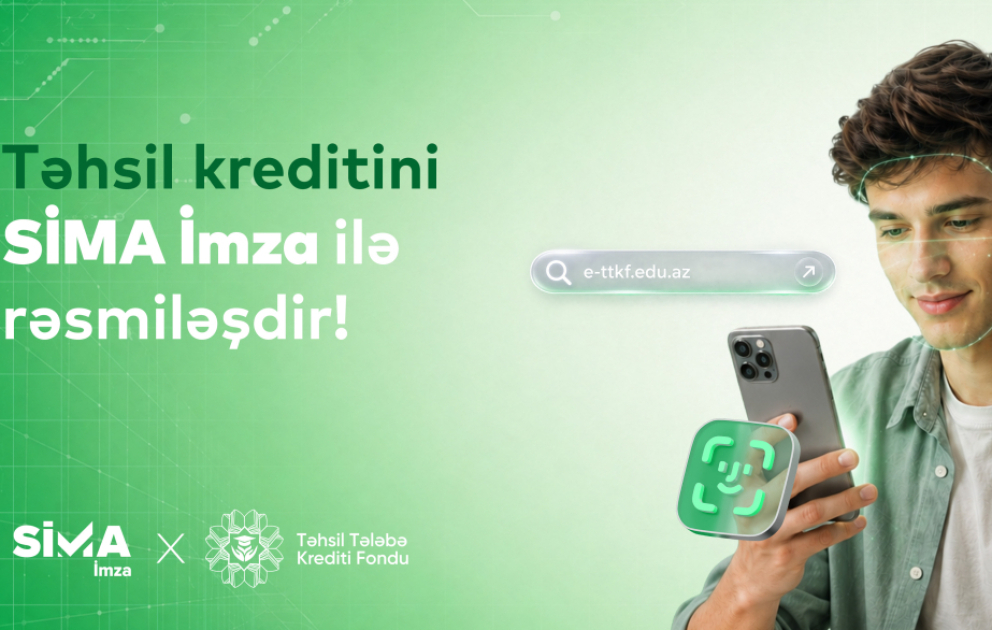 ® Təhsil Tələbə Krediti Müqaviləsi “SİMA İmza” ilə tam rəqəmsal!