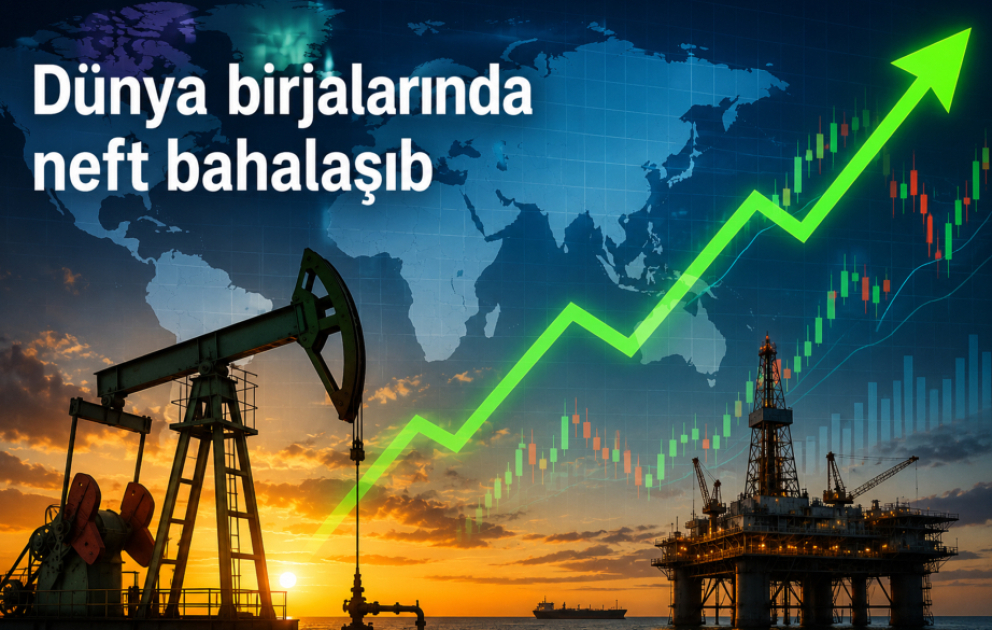 Dünya birjalarında neft bahalaşıb