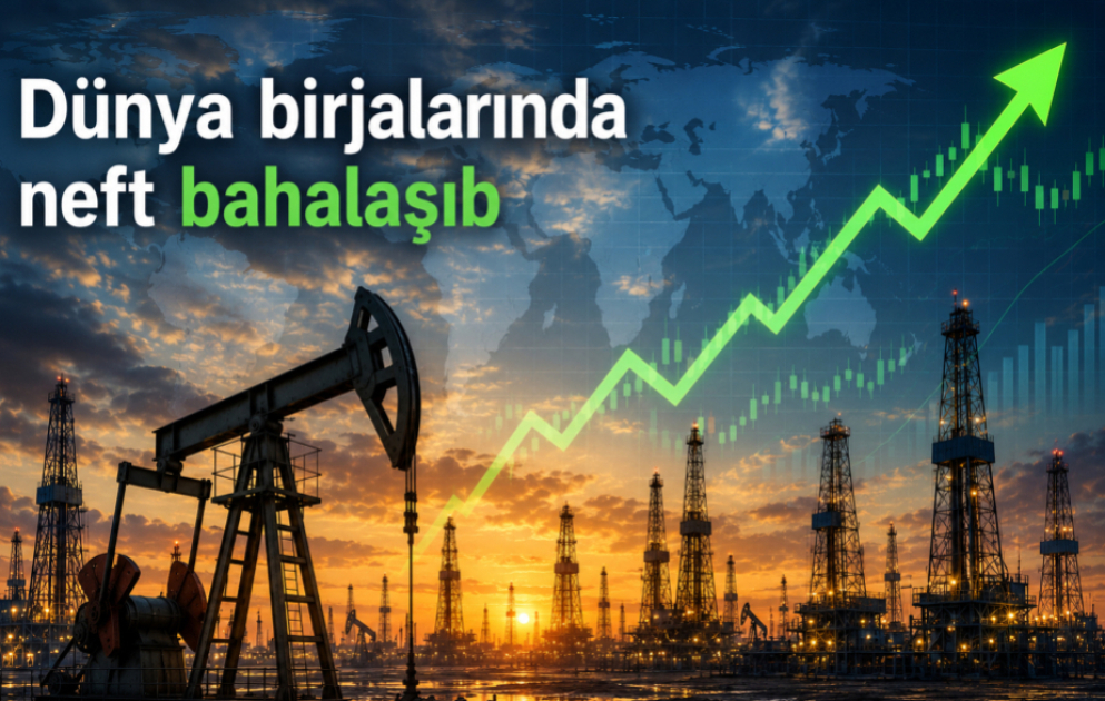 Birjalarda neft bahalaşıb