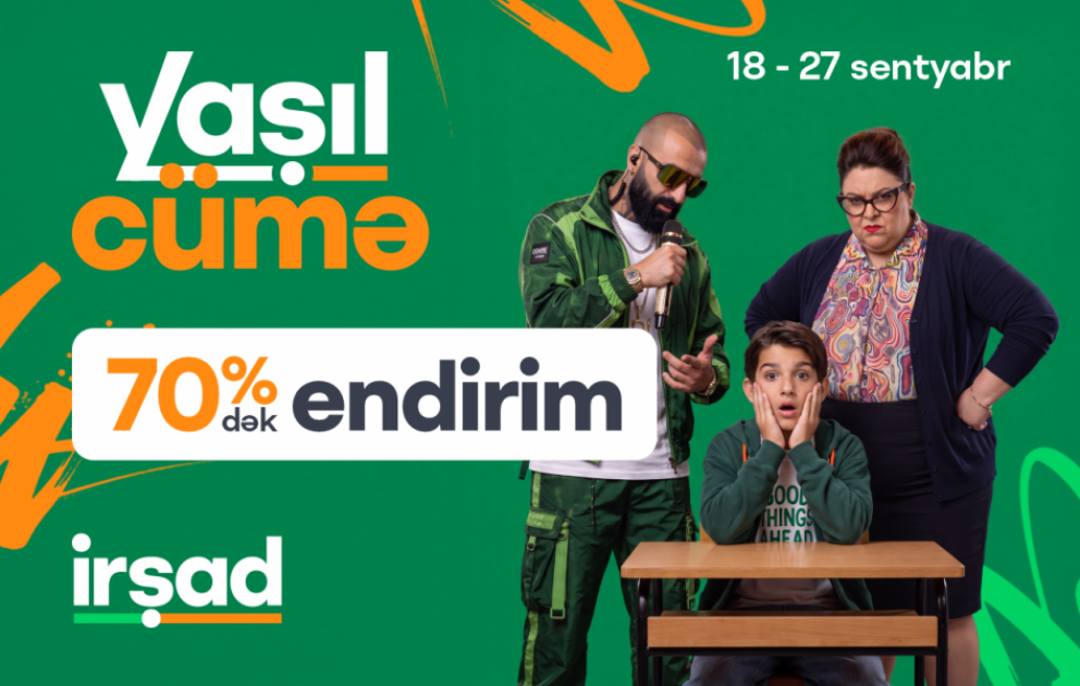 ® “İrşad”da yeni tədris ilinə özəl “Yaşıl Cümə” fürsətləri başlayıb