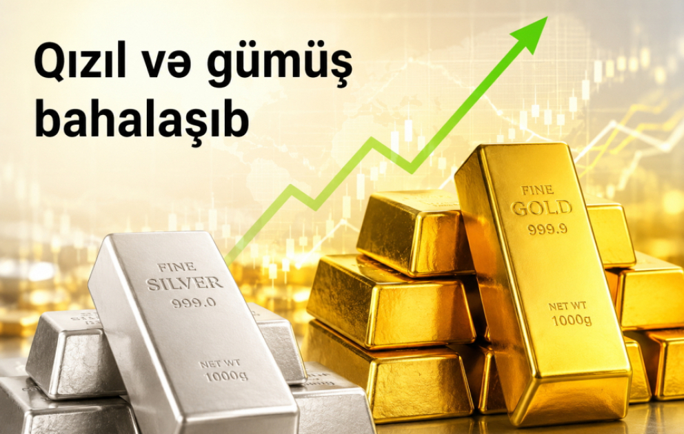 Qızıl və gümüş bahalaşıb