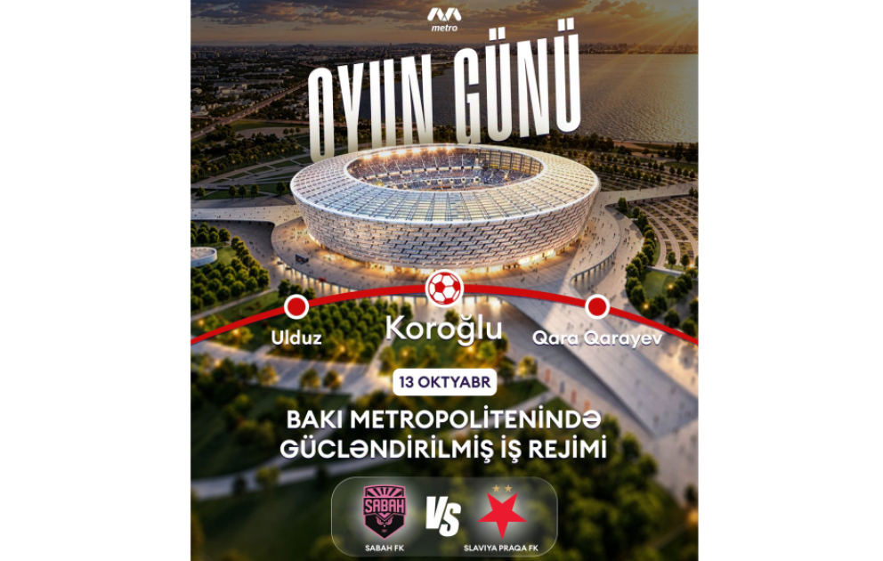“Bakı Metropoliteni” QSC: “Sabah”ın matçı ilə əlaqədar Qırmızı xətdə iş rejimi dəyişdiriləcək